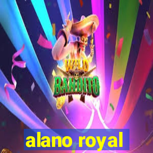 alano royal